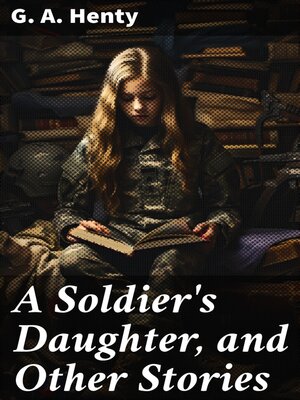 cover image of A Soldier's Daughter, and Other Stories
